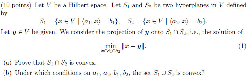 Hilbert space and hyperplanes (10 points) Let V be a Hilbert space.