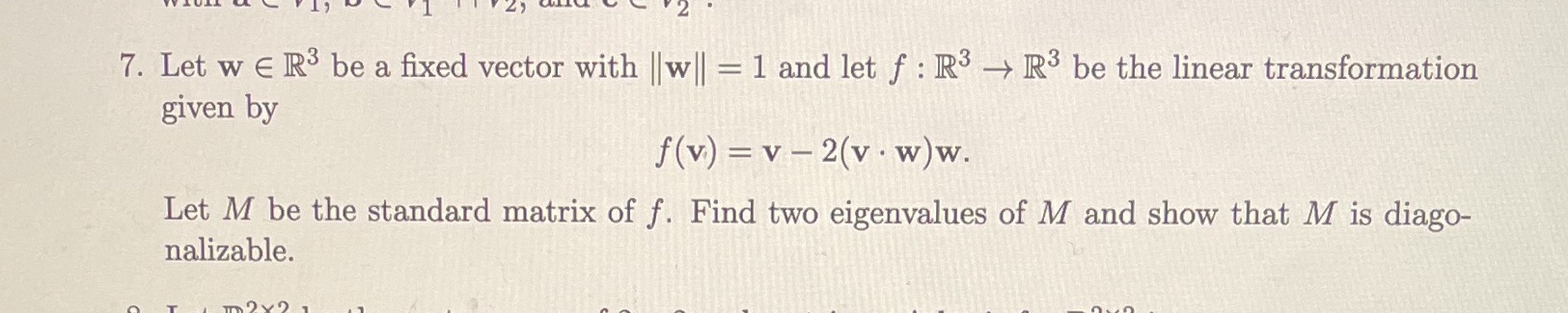  7. Let w E R' be a fixed vector with ||w||