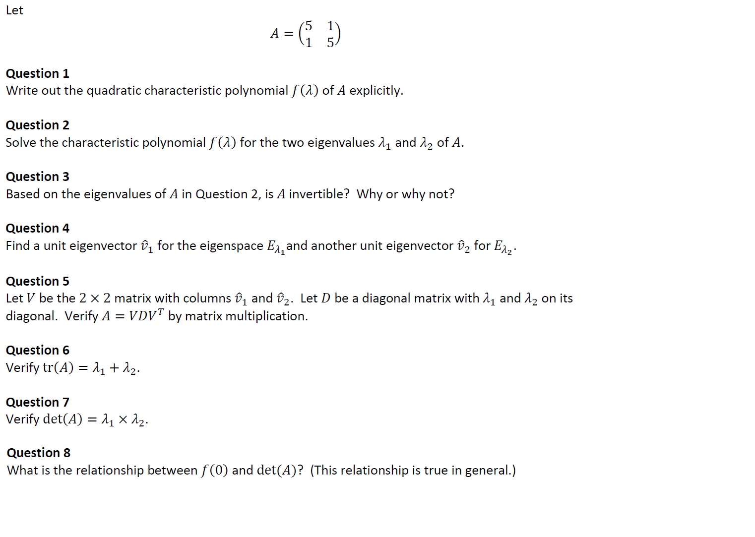 Homework 4 Let A = () Question 1 Write out the quadratic