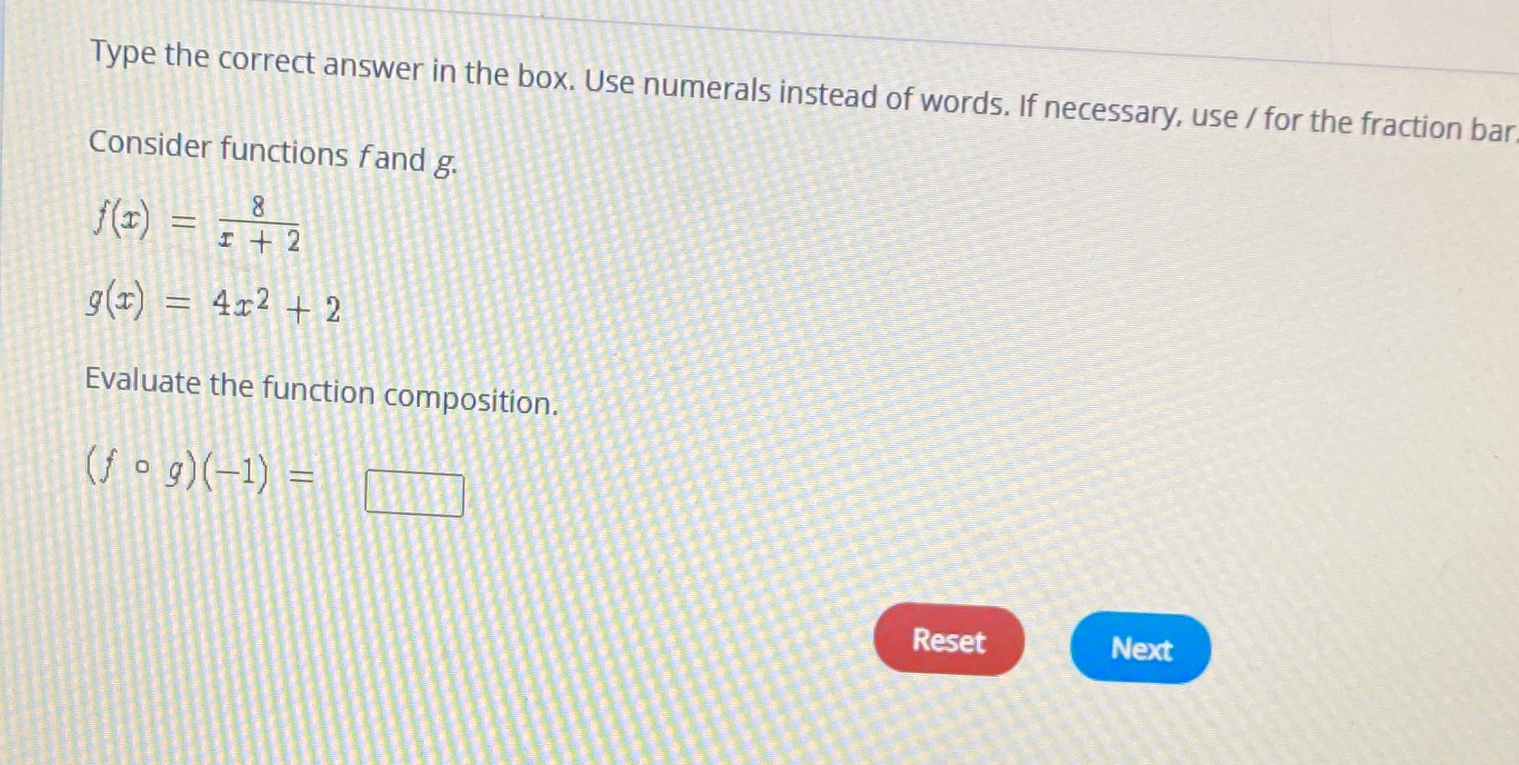  Type the correct answer in the box. Use numerals instead of