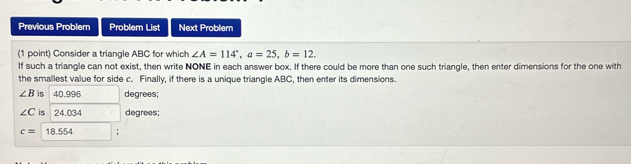 Previous Problem Problem List Next Problem (1 point) Consider a triangle