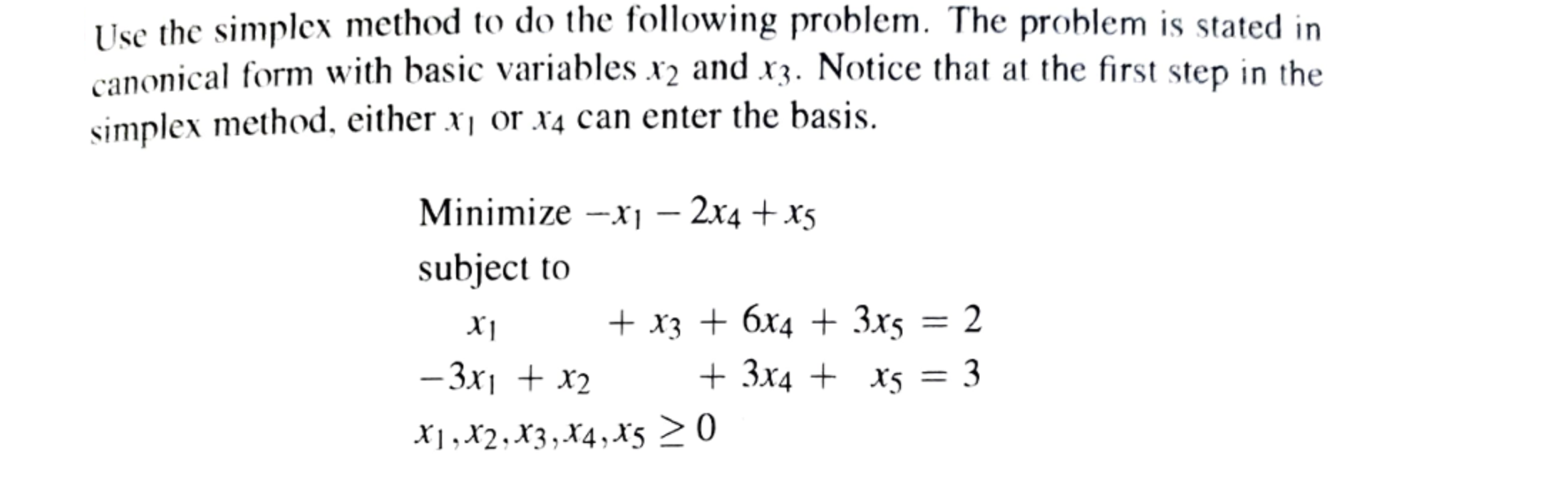  Use the simplex method to do the following problem. The Problem