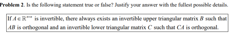 Is the following statement true or false? Justify your answer with the