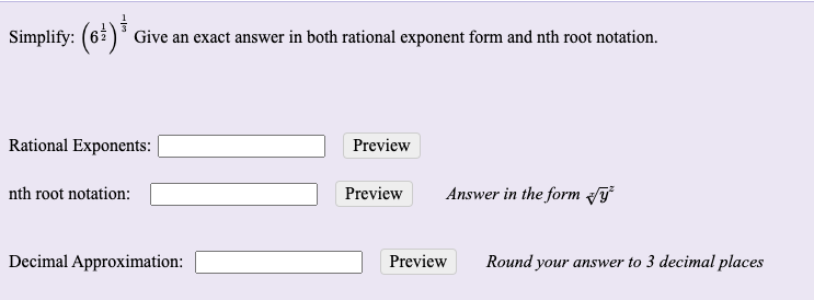 Preview Note: enter the exponent as a reduced fraction or integer.-2/5 Simplify