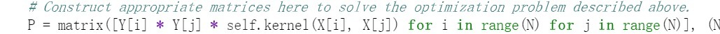  # Construct appropriate matrices here to solve the optimization problem described