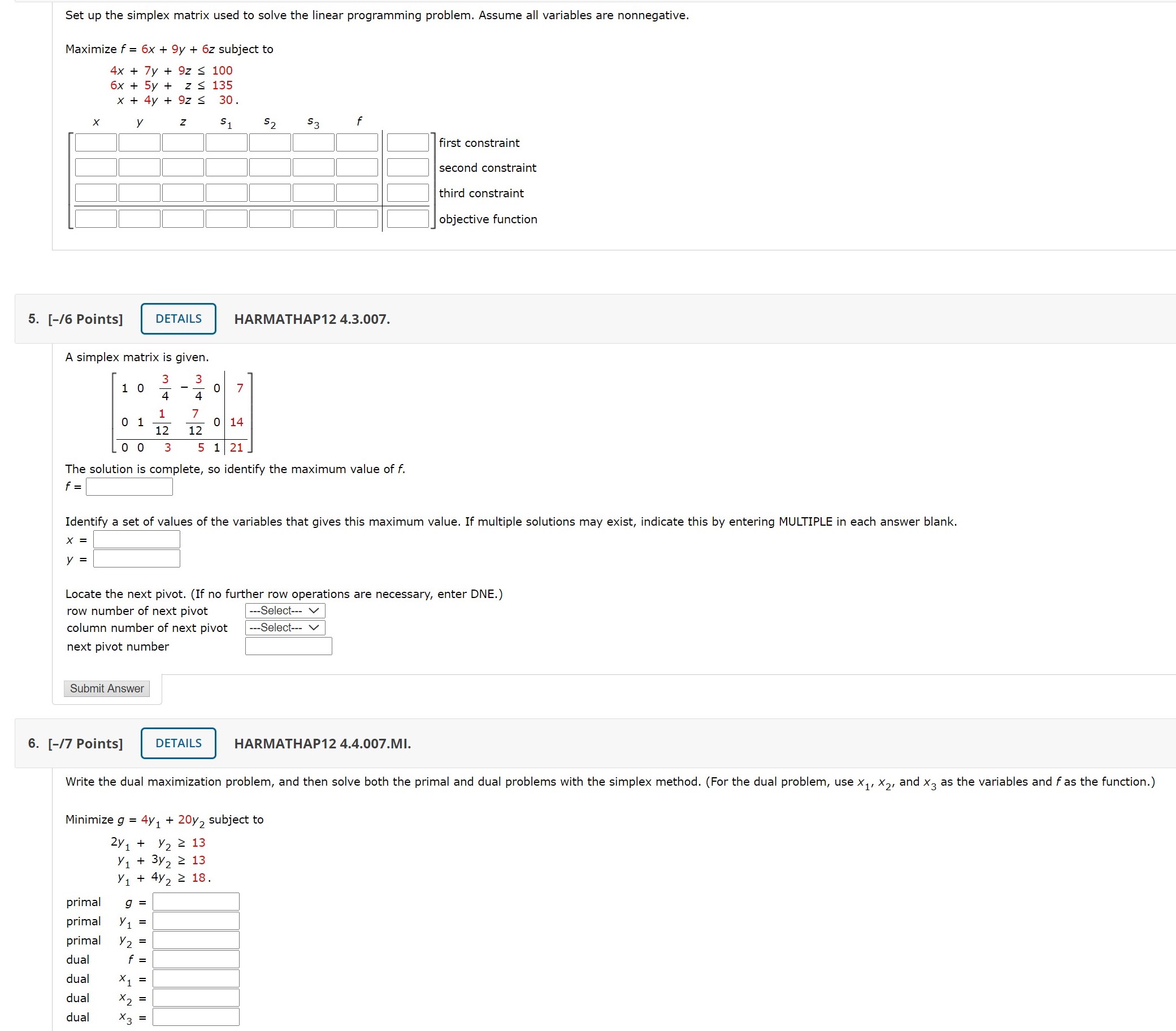 Please answer all 3 questions Set up the simplex matrix used to