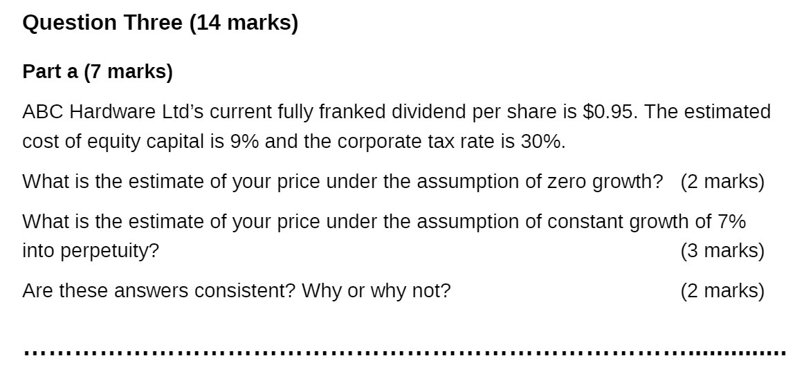 Question Three (14 marks) Part a (7 marks) ABC Hardware Ltd's