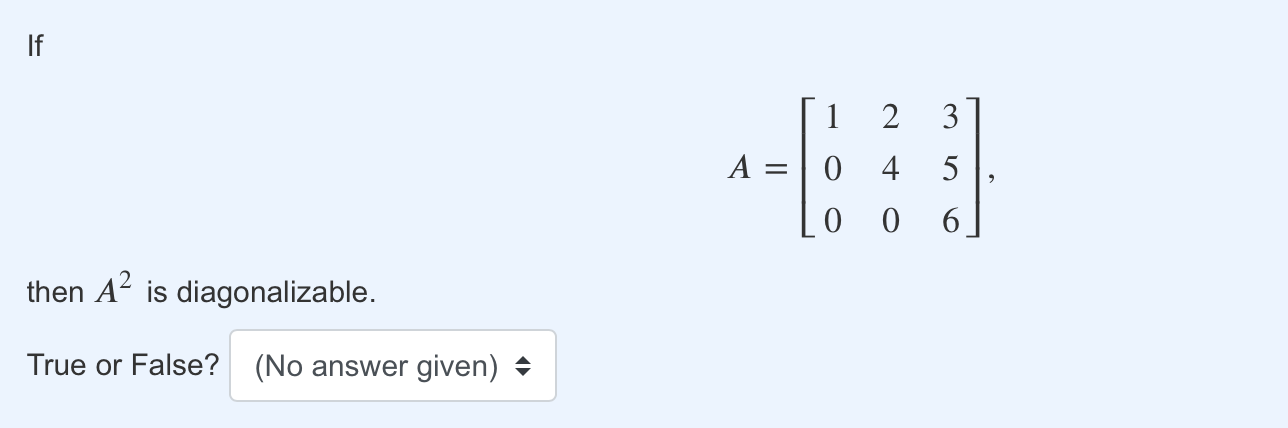 step by step explanations for each operation please \fIf A is diagonalizable