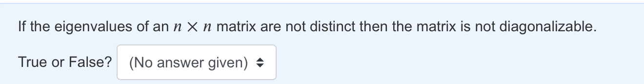 step by step explanations for each operation please If the eigenvalues of