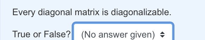 step by step explanations for each operation please Every diagonal matrix is