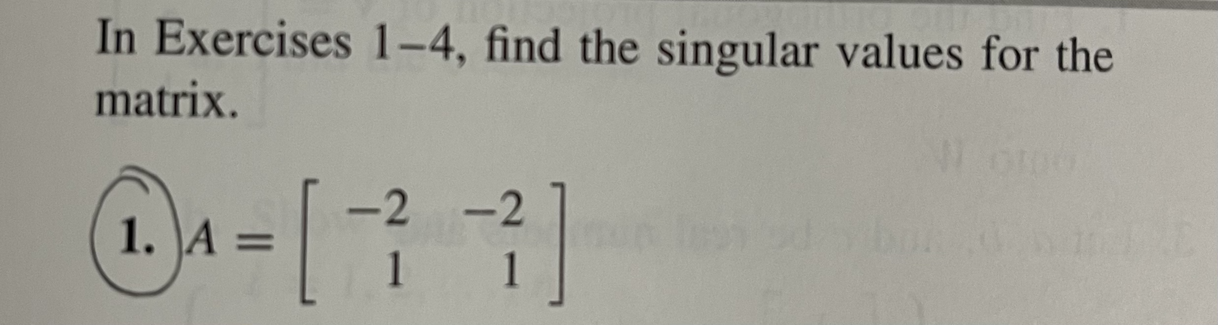 a singular value decomposition for the matrix. 5. A = 3 5In