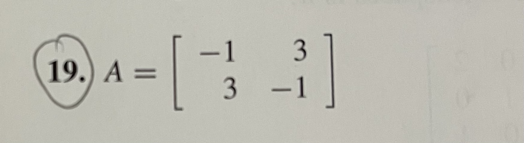 orthogonal matrices, then AB and BA are orthogonal matrices.0 0 7. A
