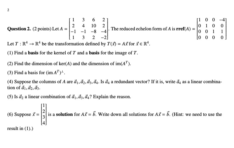  2 3 6 Question 2. (2 points) Let A = 4