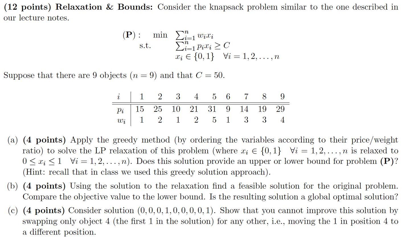 that will load your backpack as little as possible. How do you