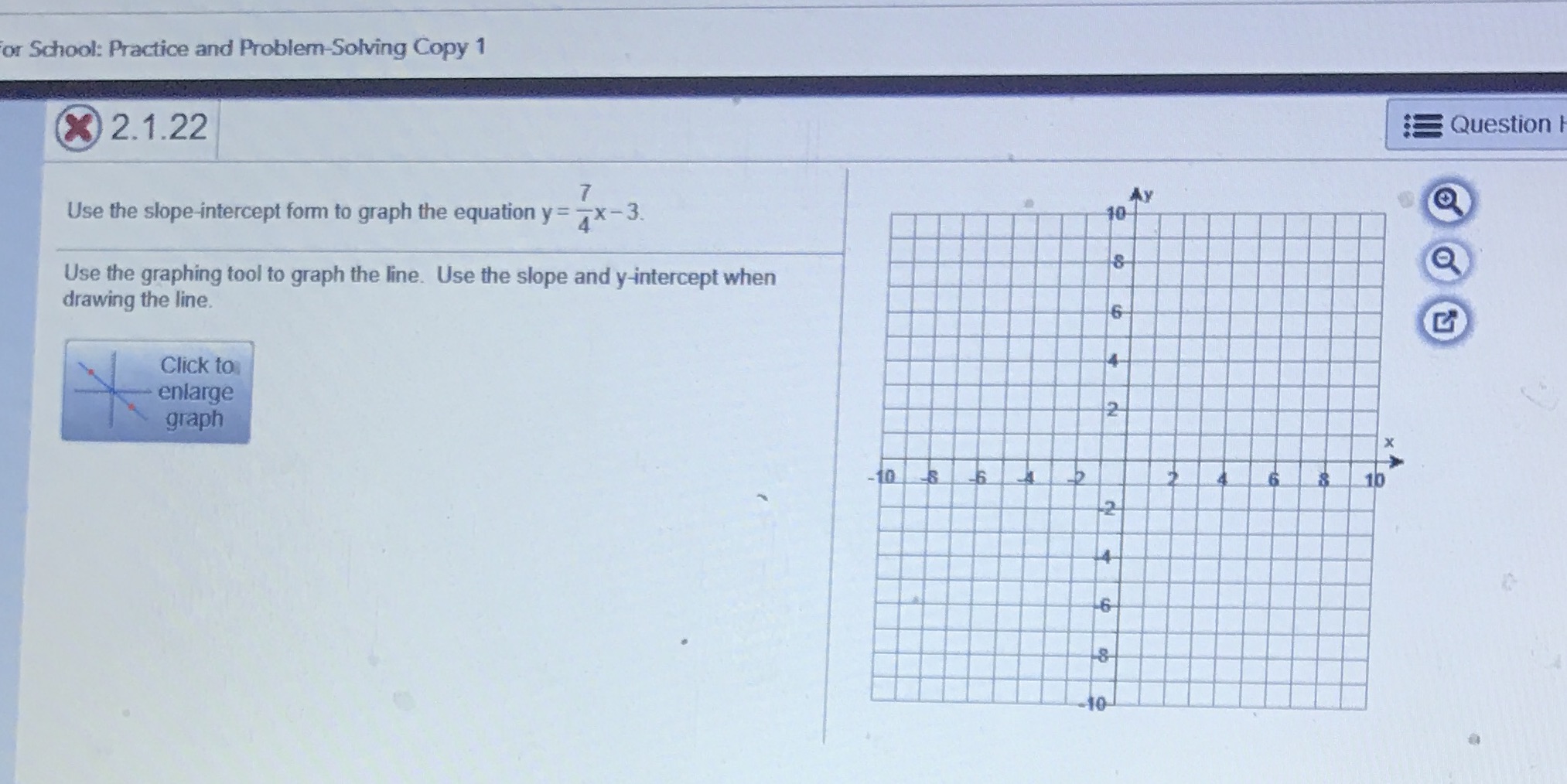 or School: Practice and Problem Solving Copy 1 X 2.1.22 Question