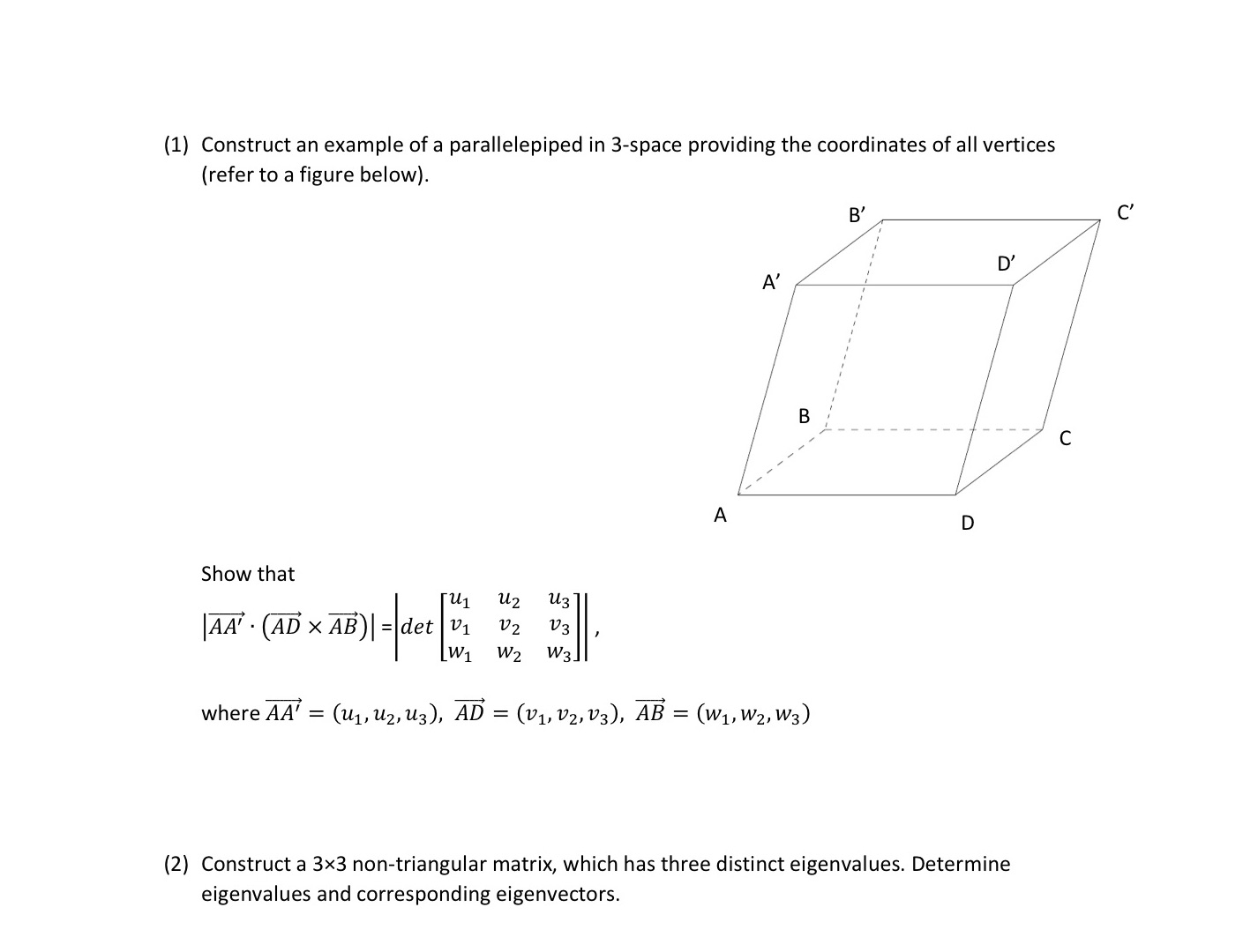 Please help solving this practice exam question with details (1) Construct an