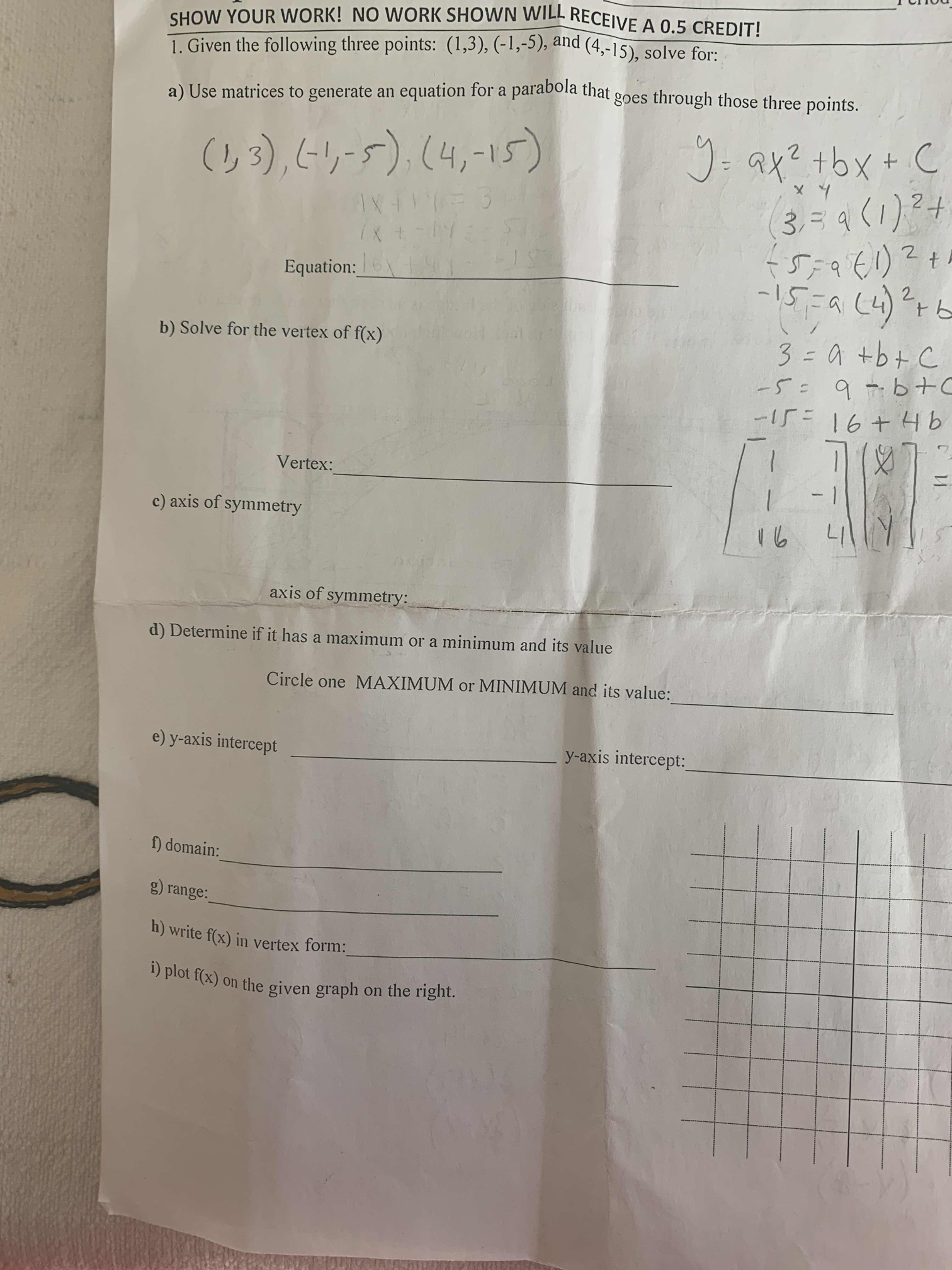  SHOW YOUR WORK! NO WORK SHOWN WILL RECEIVE A 0.5 CREDIT!