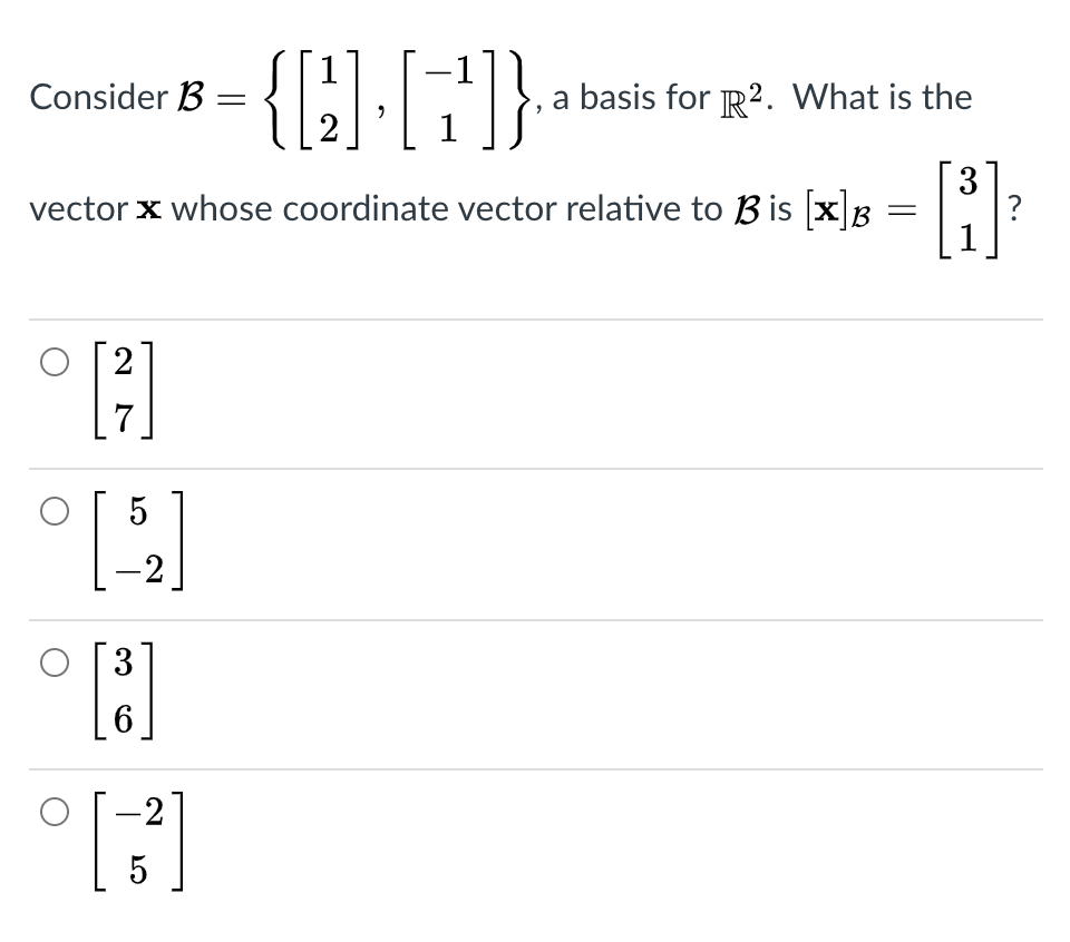 linear algebra ConsiderB = {[i] , [11]}a basis for 1R2- What is