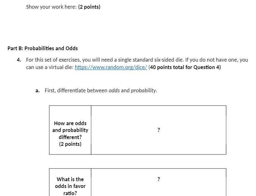  Show your work here: (2 points) Part B: Probabilities and Odds