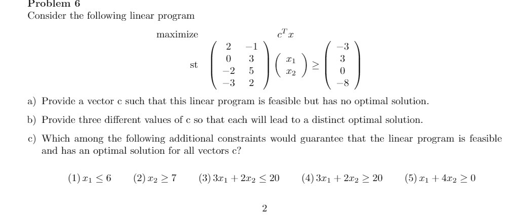  Problem 6 Consider the following linear program maximize 0T3: 2 1