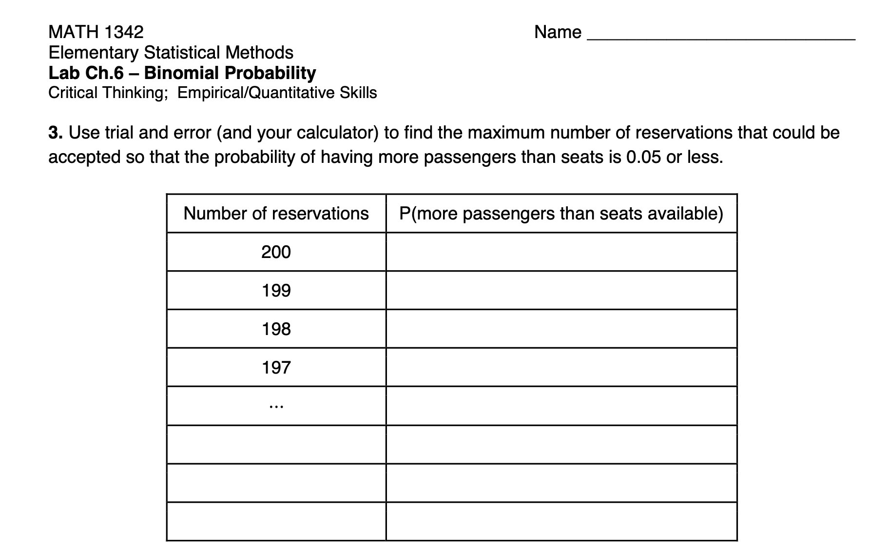  MATH 1342 Name Elementary Statistical Methods Lab Ch.6 Binomial Probability Critical