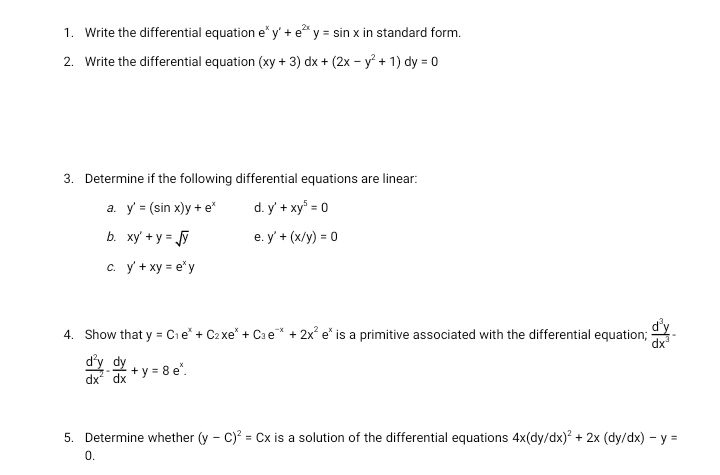 Problem solving 1. Write the differential equation e" y' + e" y