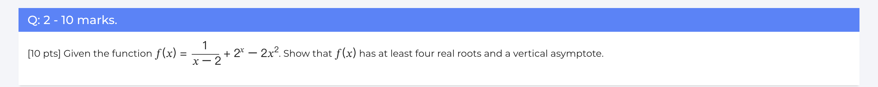  Q: 2 - 10 marks. [10 pts] Given the function f