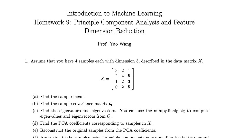 Introduction to Machine Learning Homework 9 : Principle Component Analysis and