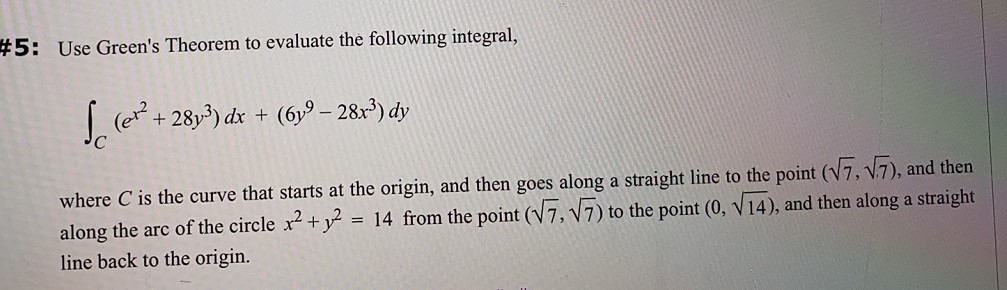 please help me answer this question quickly thanks #5: Use Green's Theorem