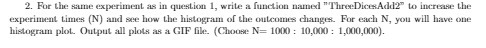  2. For the same experiment as in question 1, write a