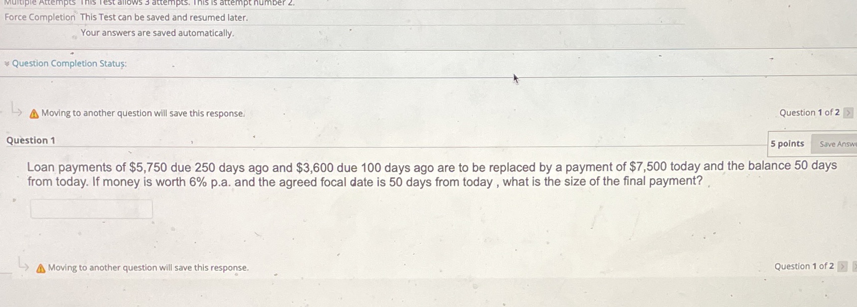  Multiple Attempts 5 attempts. This is attempt number 2. Force Completion