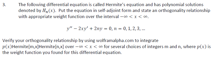 Answer the following question: Intro to Partial Diff Eqns 3. The following