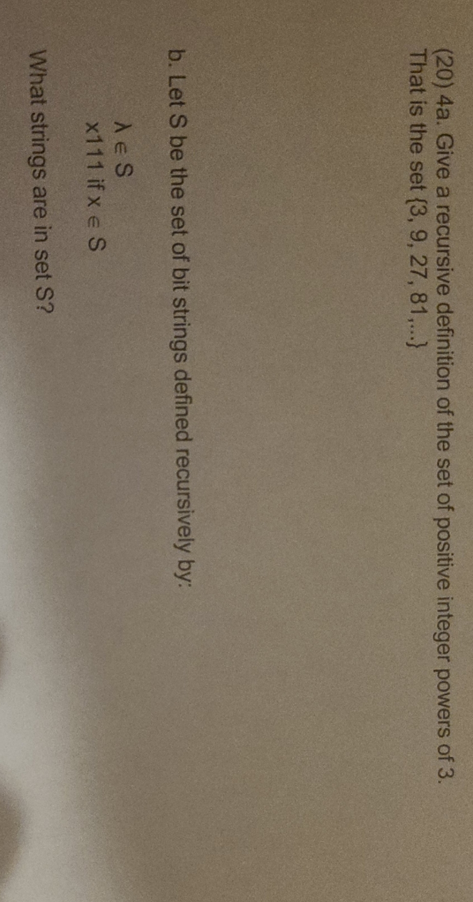 discrete math problem... kinda need some help on this (20) 4a. Give