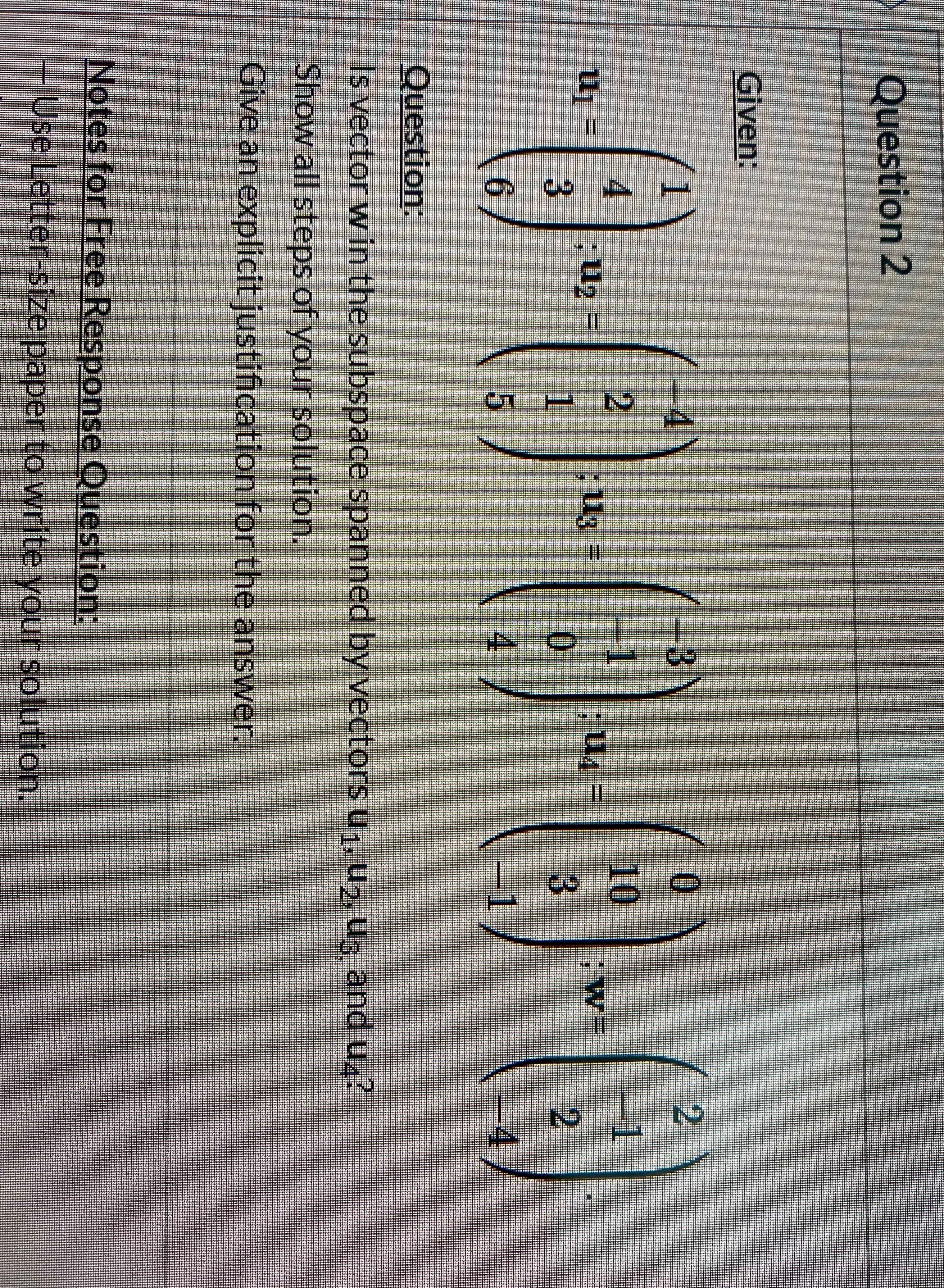 I need help solving this. Thanks Question 2 Given: 1 = W=