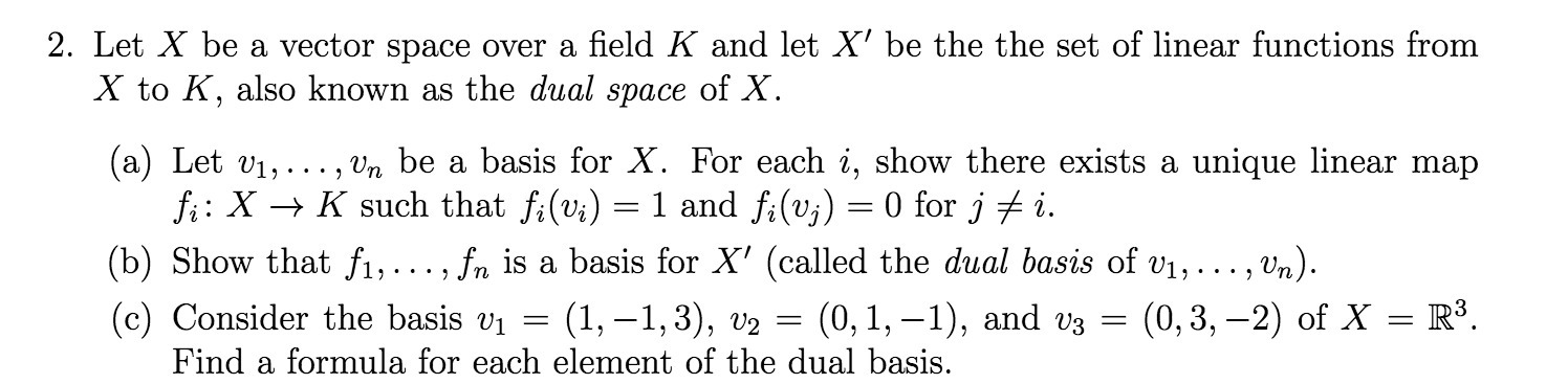  2. Let X be a vector space over a field K