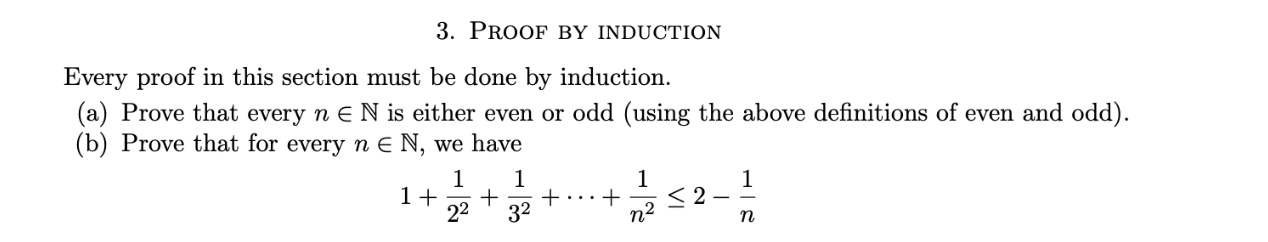 3. PROOF BY INDUCTION Every proof in this section must be
