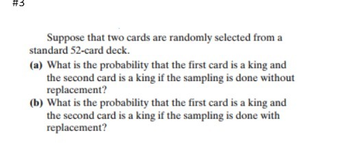  #3 Suppose that two cards are randomly selected from a standard