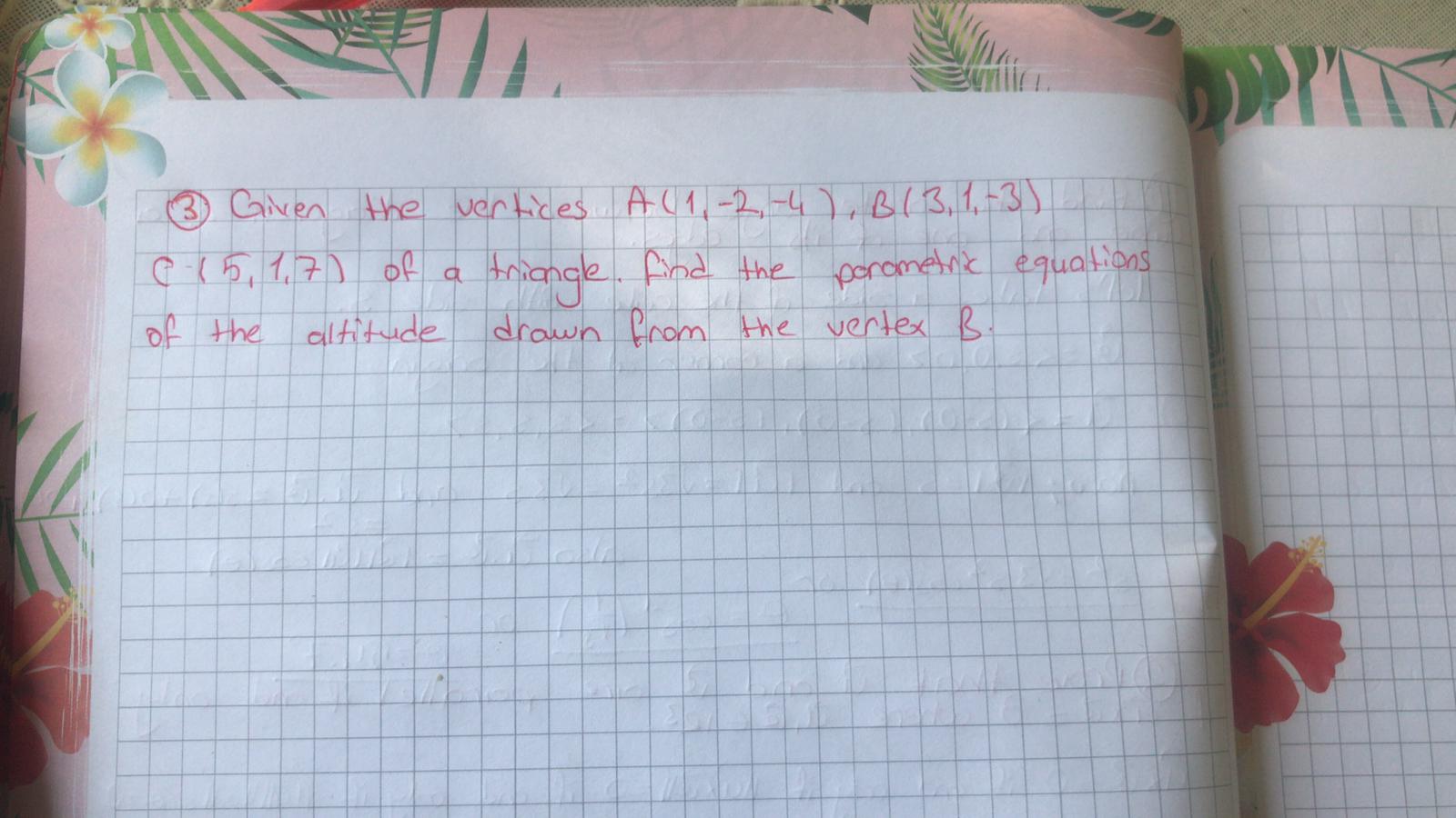 3 ) Given the vertices A ( 1 1 - 2,