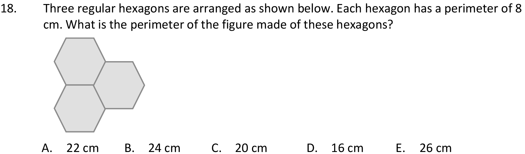 18. Three regular hexagons are arranged as shown below. Each hexagon