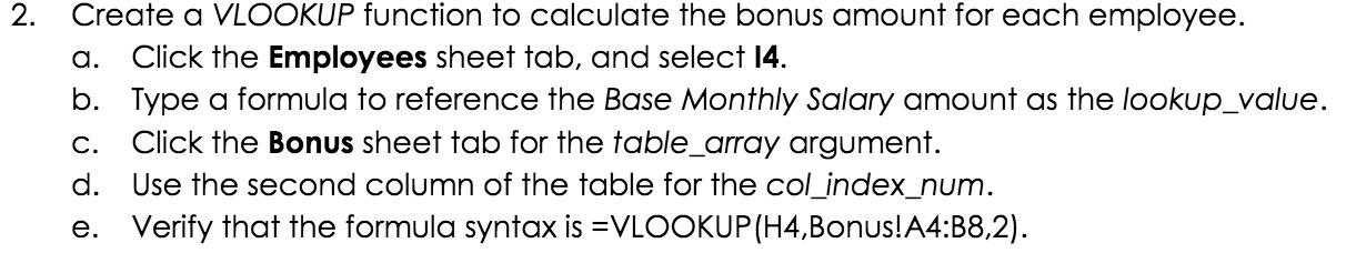  2. Create a VLOOKUP function to calculate the bonus amount for