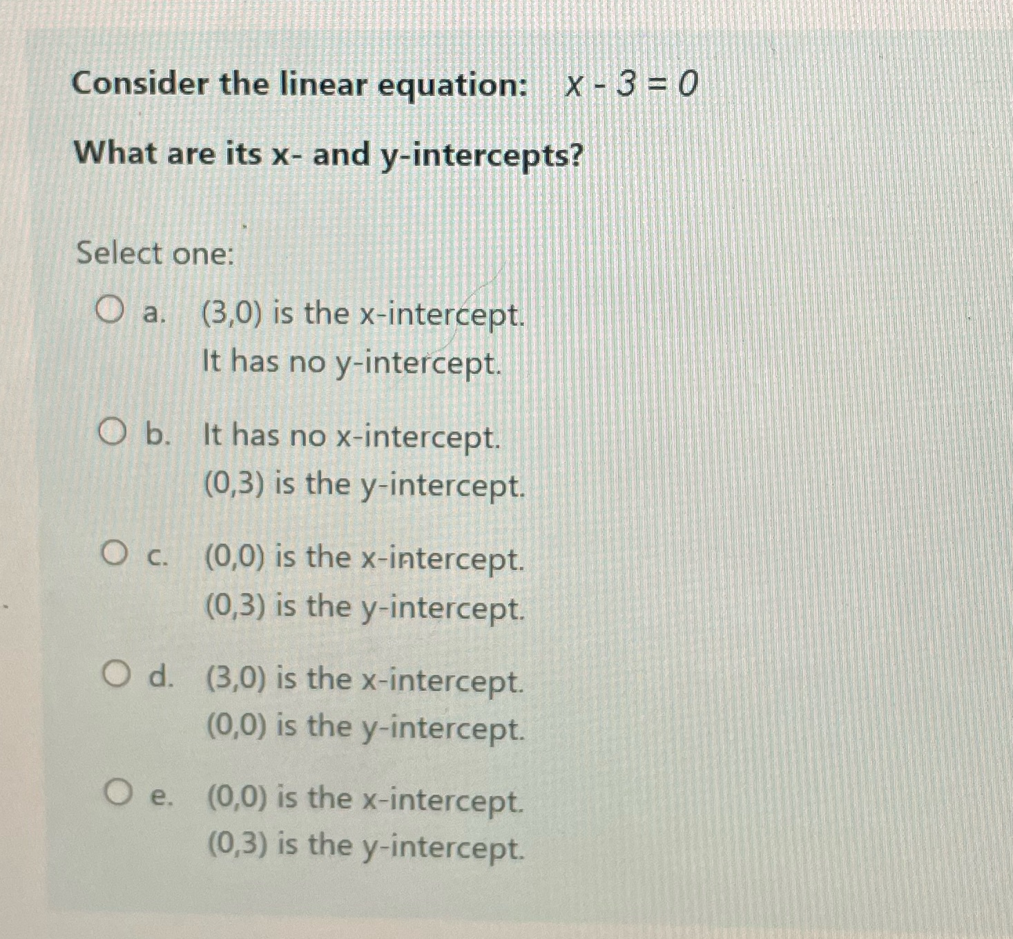 I need help Consider the linear equation: x - 3 = 0