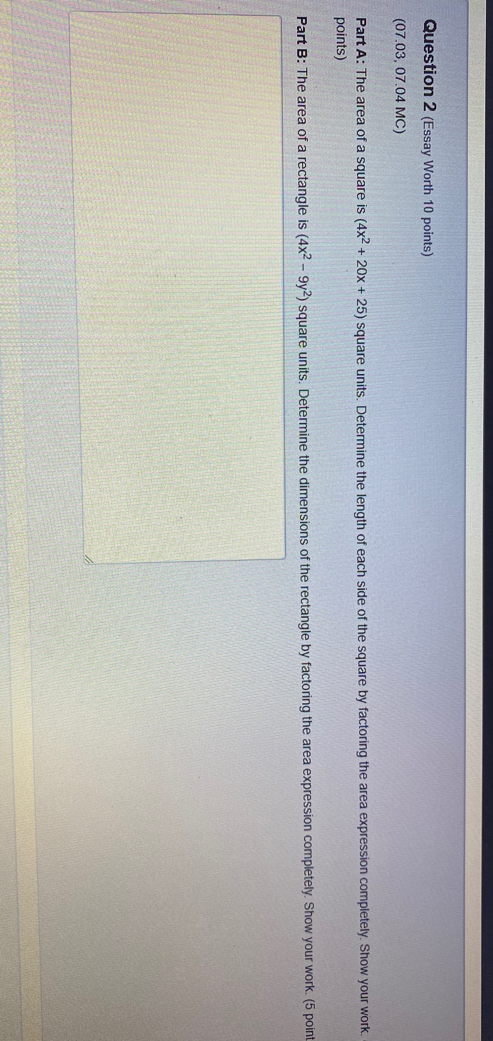 Need help with this one Question 2 (Essay Worth 10 points) (07.03,