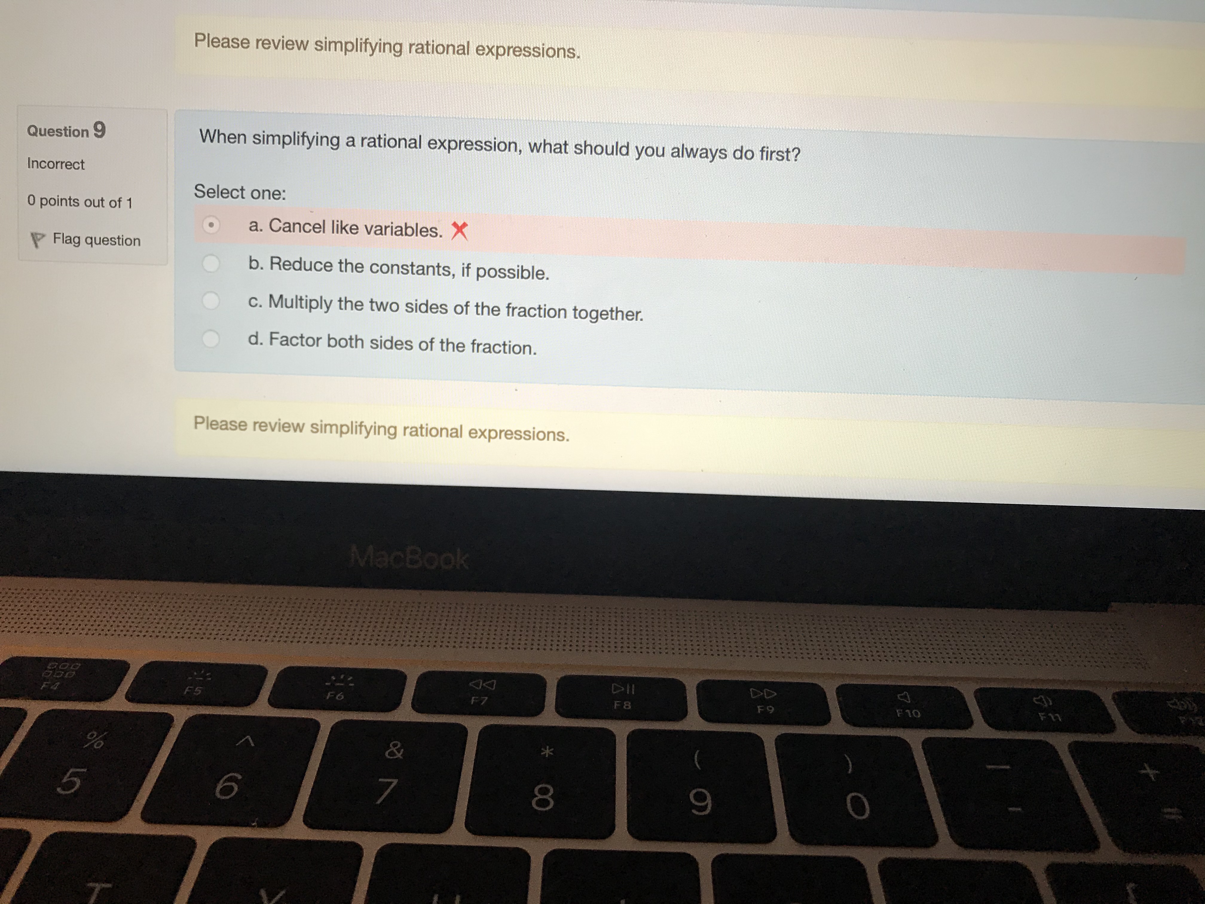 When simplifying a rational expression what should you alway do first? '