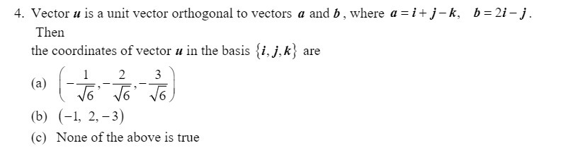 4. Vector u is a unit vector orthogonal to vectors 1:
