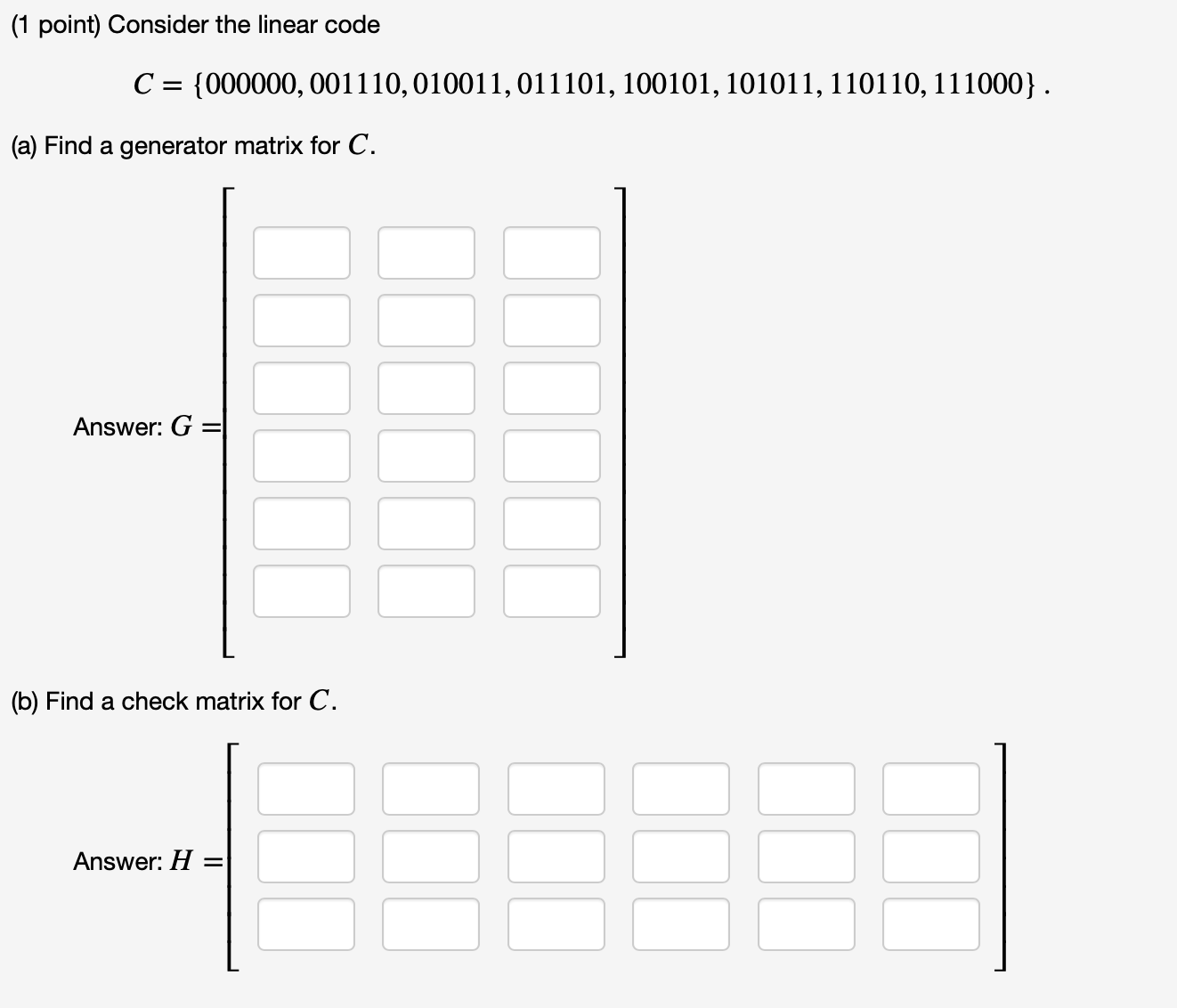 Consider the linear code (a) Find a generator matrix forCC.? (1 point)