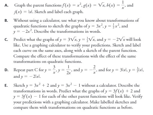  A. Graph the parent functions f(x) = x , g(x) =