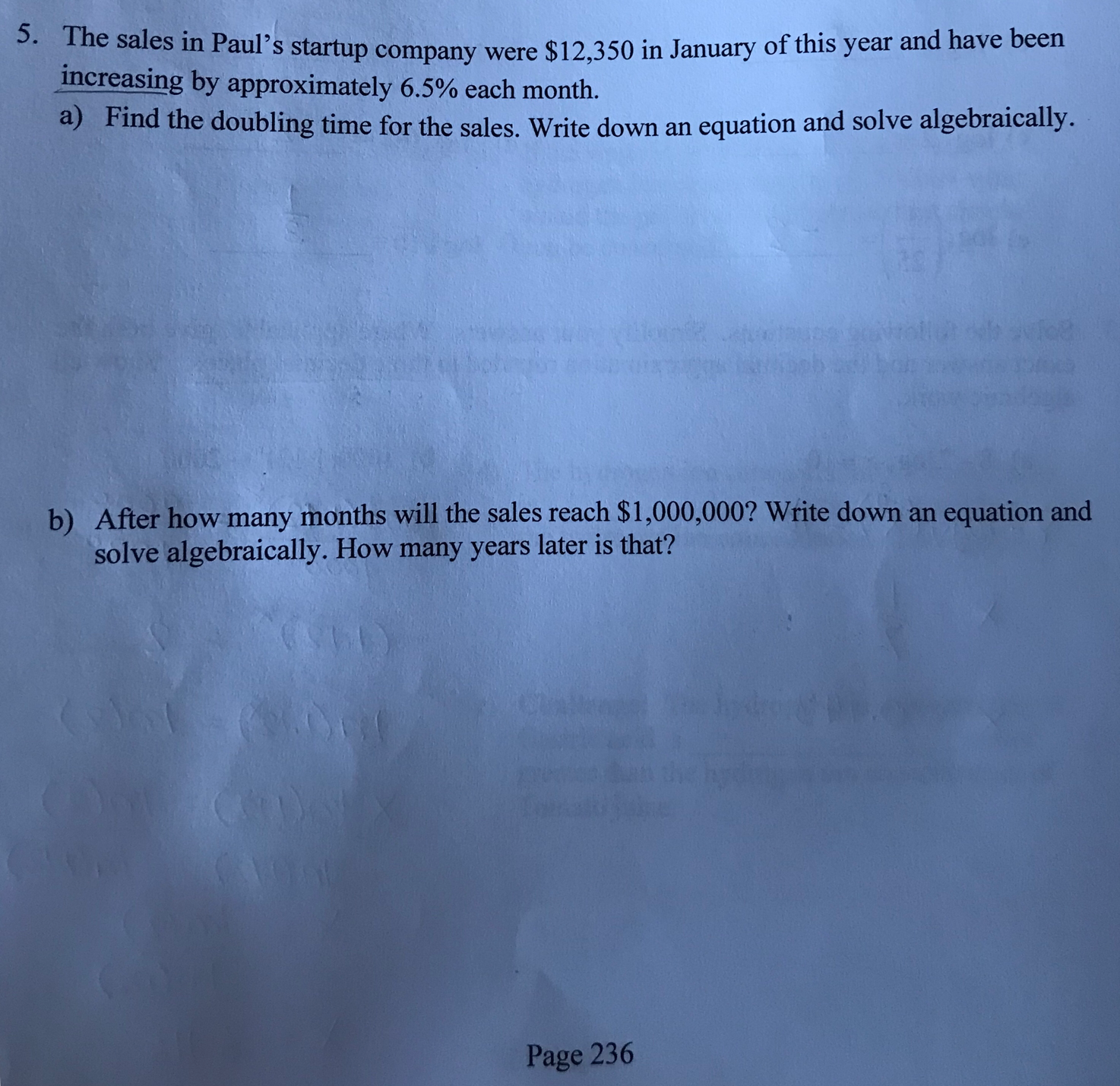 Logarithms and Logarithmic function 5. The sales in Paul's startup company were