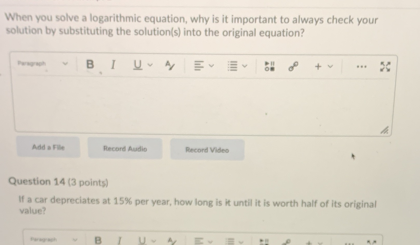  When you solve a logarithmic equation, why is it important to