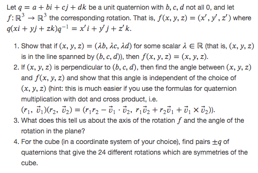  Let q = a + bi + cj + dk be