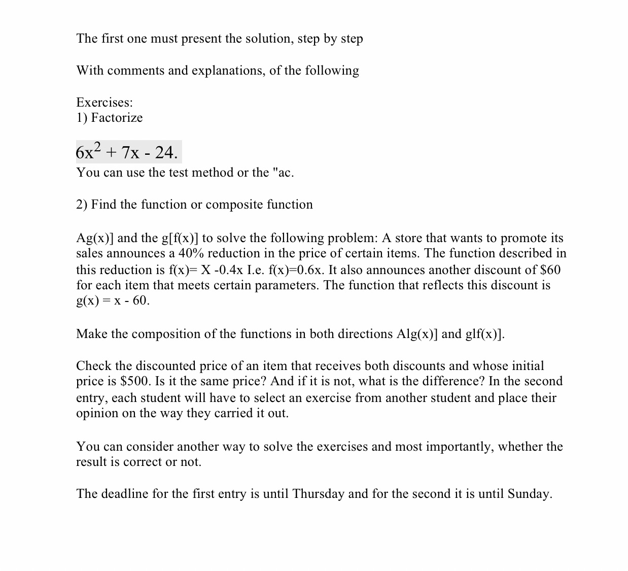 The rst one must present the solution, step by step With